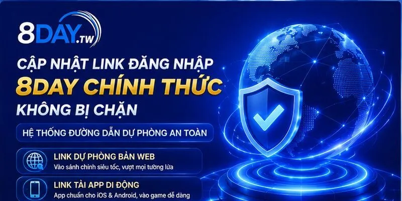 cap-nhat-link-dang-nhap-8day-chinh-thuc-khong-bi-chan